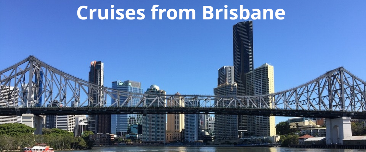 Cruises From Brisbane - Just Cruises